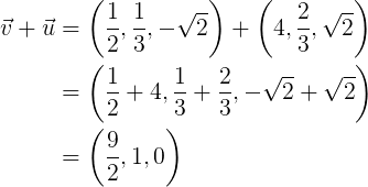 v + u = (4, 5, 6) + (1, 2, 3) = (4+1, 5+2, 6+3) = (5, 7, 9)